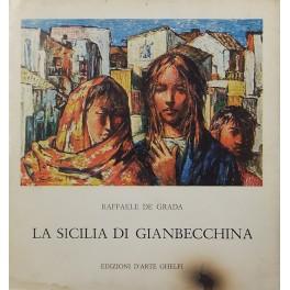 Bild des Verkufers fr La Sicilia di Gianbecchina zum Verkauf von Libreria Antiquaria Giulio Cesare di Daniele Corradi