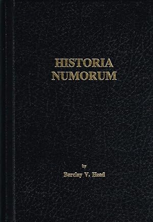 Historia Numorum. A Manual of Greek Numismatics. New and enlarged edition.