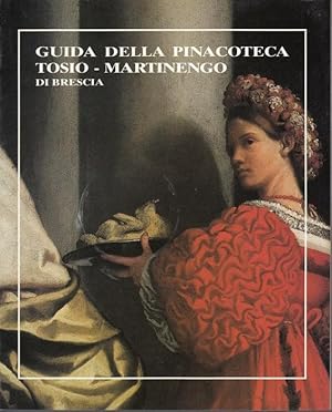 Seller image for Guida della Pinacoteca Tosio Martinengo Di Brescia for sale by Graphem. Kunst- und Buchantiquariat