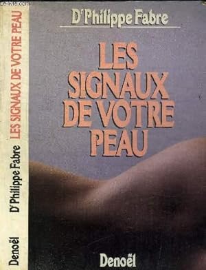 LES SIGNAUX DE VOTRE PEAU