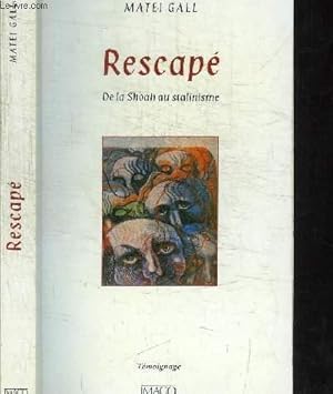 Bild des Verkufers fr RESCAPE - DE LA SHOAH AU STALINISME zum Verkauf von Le-Livre