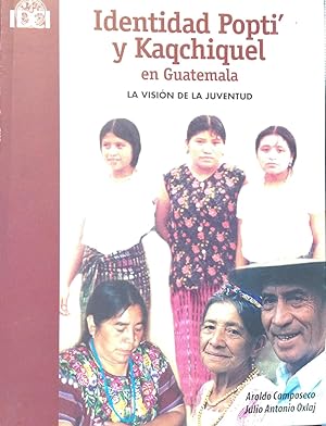 Seller image for Identidad Popti y Kaqchiquel en Guatemala: La Vision De La Juventud for sale by Zubal-Books, Since 1961