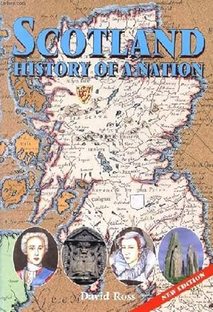 Bild des Verkufers fr SCOTLAND, HISTORY OF A NATION zum Verkauf von Le-Livre