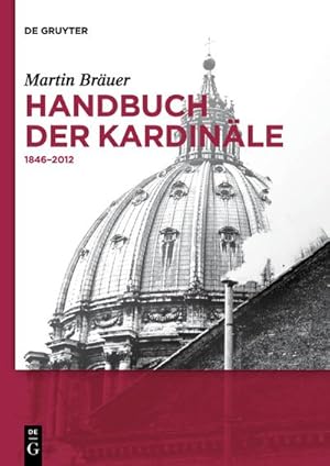 Bild des Verkufers fr Handbuch der Kardinle : 1846-2012 zum Verkauf von AHA-BUCH GmbH