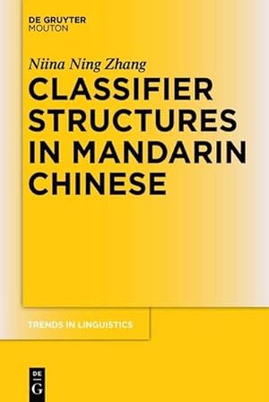Imagen del vendedor de Classifier Structures in Mandarin Chinese a la venta por AHA-BUCH GmbH