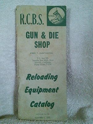 R.C.B.S. Gun & Die Shop Reloading Equipment Catalog No. 102