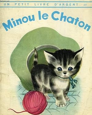 Seller image for MINOU LE CHATON for sale by Le-Livre