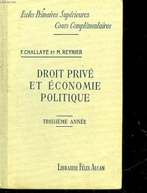 Seller image for COURS DE DROIT PRIVE ET D'ECONOMIE POLITIQUE A L'USAGE DES ECOLES PRIMAIRES SUPERIEURES - 3 ANNEE for sale by Le-Livre