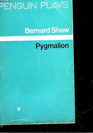 Seller image for PYGMALION - A ROMANCE IN FIVE ACTS for sale by Le-Livre