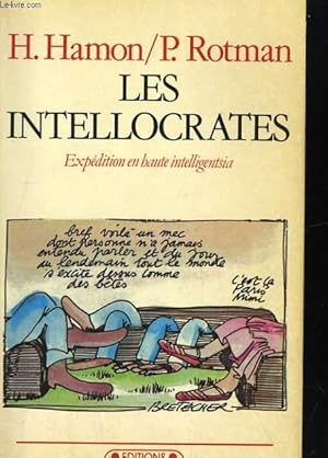 Image du vendeur pour LES INTELLOCRATES. EXPEDITION EN HAUTE INTELLIGENTSIA mis en vente par Le-Livre