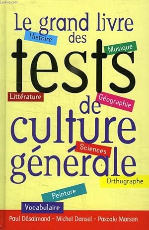 Imagen del vendedor de LE GRAND LIVRE DES TESTS DE CULTURE GENERALE a la venta por Le-Livre