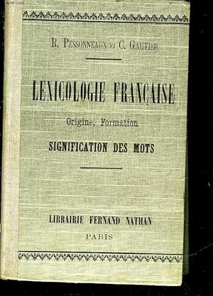 Seller image for LEXICOLOGIE FRANCAISE ORIGINE, FORMATION, SIGNIFICATION DES MOTS for sale by Le-Livre