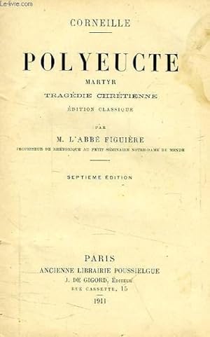 Seller image for POLYEUCTE, MARTYR, TRAGEDIE CHRETIENNE for sale by Le-Livre