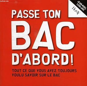 Imagen del vendedor de PASSE TON BAC D'ABORD ! a la venta por Le-Livre