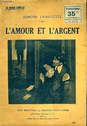 Seller image for L'AMOUR ET L'ARGENT. for sale by Le-Livre