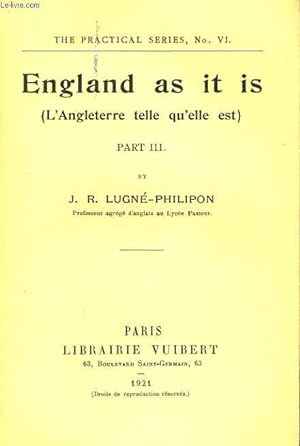 Seller image for ENGLAND AS IT IS (L'ANGLETERRE TELLE QU'ELLE EST) PART III for sale by Le-Livre