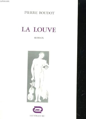Image du vendeur pour LA LOUVE. ROMAN mis en vente par Le-Livre