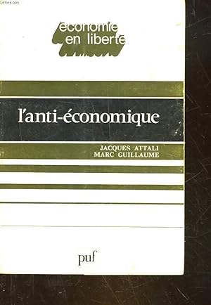 Seller image for L'ANTI-ECONOMIQUE for sale by Le-Livre