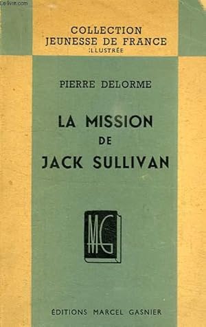 Bild des Verkufers fr LA MISSION DE JCK SULLIVAN zum Verkauf von Le-Livre