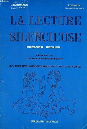 Image du vendeur pour LA LECTURE SILENCIEUSE ET ACTIVE, PREMIER RECUEIL, FIN DE CP, CE1, CLASSES DE PERFECTIONNEMENT mis en vente par Le-Livre