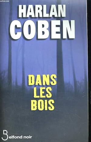 Image du vendeur pour DANS LES BOIS mis en vente par Le-Livre