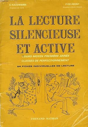 Image du vendeur pour LA LECTURE SILENCIEUSE ET ACTIVE, COURS MOYEN 1re ANNEE, CLASSES DE PERFECTIONNEMENT mis en vente par Le-Livre