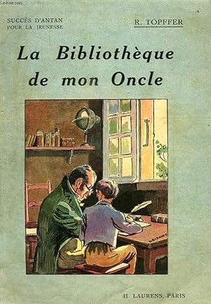 Bild des Verkufers fr LA BIBLIOTHEQUE DE MON ONCLE zum Verkauf von Le-Livre