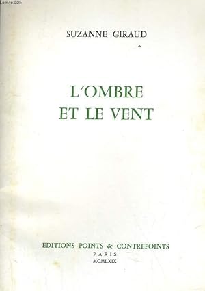 Bild des Verkufers fr L'OMBRE ET LE VENT zum Verkauf von Le-Livre