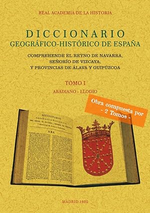 2T.DICCIONARIO GEOGRAFICO-HISTORICO DEL REINO DE NAVARRA, SEÑORIO DE VIZCAYA Y PROVINCIAS DE ALAVA Y