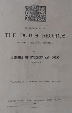 Memoirs of Ryckloff van Goens . delivered to his successors Jacob Hustaart on December 26, 1663 a...