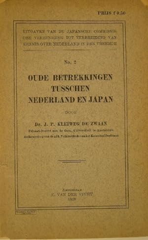 Oude betrekkingen tusschen Nederland en Japan.