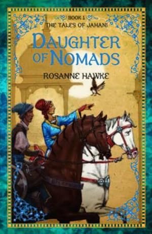 Seller image for Daughter of Nomads Book 1: The Tales of Jahani (Paperback) for sale by Grand Eagle Retail