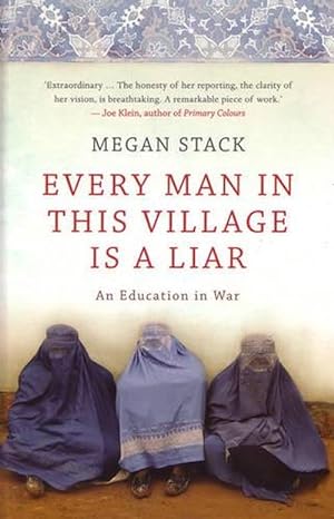 Bild des Verkufers fr Every Man in this Village is a Liar: an education in war (Paperback) zum Verkauf von Grand Eagle Retail