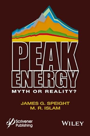 Immagine del venditore per Peak Energy : Myth or Reality? venduto da GreatBookPrices