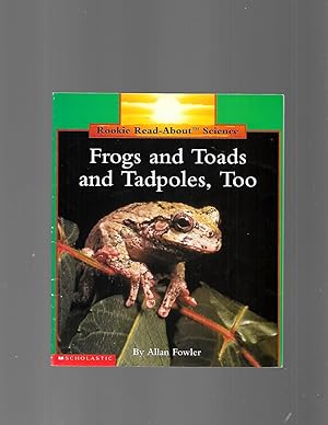 Seller image for Frogs and Toads and Tadpoles, Too (Rookie Read-About Science) for sale by TuosistBook