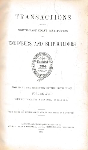 Image du vendeur pour Transactions of the North-East Institution of Engineers & Shipbuilders. Volume 17. 1900-1901 mis en vente par Barter Books Ltd