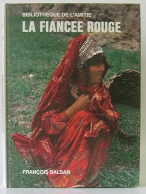 Image du vendeur pour La fiance rouge mis en vente par crealivres