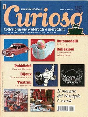 Il Curioso, Collezionismo - Mercati & Mercatini n. 25 aprile-maggio 2004