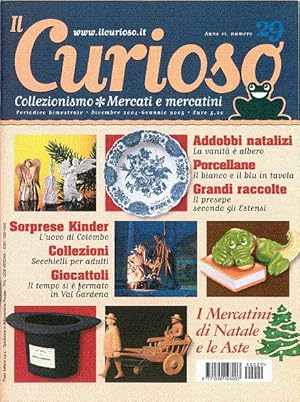 Immagine del venditore per Il Curioso, Collezionismo - Mercati & Mercatini n. 29 dicembre 2004-gennaio 2005 venduto da NOVA CHARTA