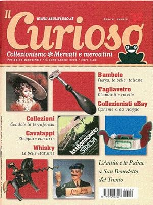 Immagine del venditore per Il Curioso, Collezionismo - Mercati & Mercatini n. 32 giugno-luglio 2005 venduto da NOVA CHARTA