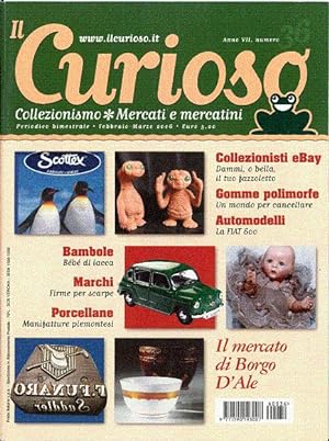 Il Curioso, Collezionismo - Mercati & Mercatini n. 36 febbraio-marzo 2006
