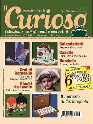 Il Curioso, Collezionismo - Mercati & Mercatini n. 42 febbraio-marzo 2007
