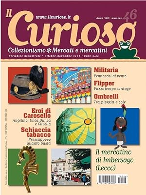 Il Curioso, Collezionismo - Mercati & Mercatini n. 46 ottobre-novembre 2007