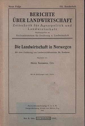 Die Landwirtschaft in Norwegen. Mit einer Einführung von Th. [Thorstein] Fretheim. (Hrsg.: Reichs...