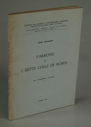 Bild des Verkufers fr Varrone e i sette colli di Roma. zum Verkauf von Antiquariat Dorner