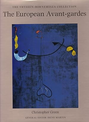 The European Avant-gardes: Art in France and Western Europe c.1904-45. The Thyssen-Bornemisza Col...