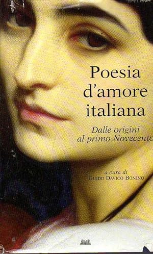 Poesia d'amore italiana. Dalle origini al primo novecento