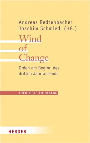 Bild des Verkufers fr Wind of Change : Orden am Beginn des dritten Jahrtausends zum Verkauf von AHA-BUCH GmbH
