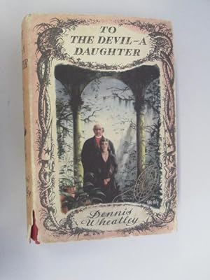Seller image for TO THE DEVIL - A DAUGHTER for sale by Goldstone Rare Books