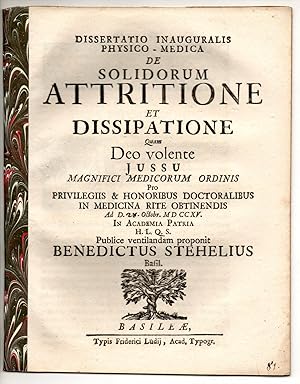 Physikalisch-medizinische Inaugural-Dissertation. De solidorum attritione et dissipatione.